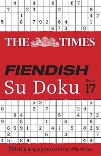 The Times Fiendish Su Doku Book 17: 200 challenging Su Doku puzzles