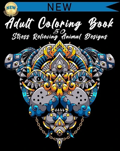 Adult Coloring Book: 50 Stress Relieving Animal Designs: A Lot of Relaxing and Beautiful Scenes for Adults or Kids
