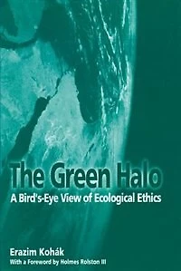 The Green Halo: A Bird's-Eye View of Ecological Ethics