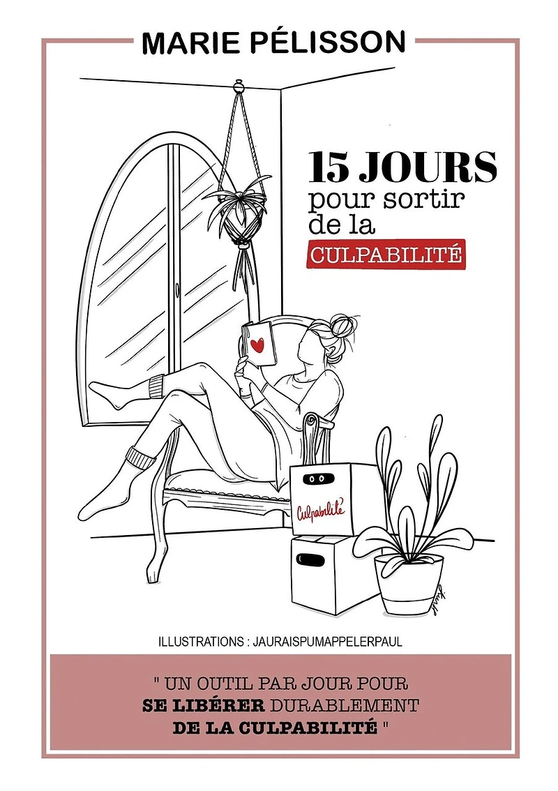 15 Jours Pour Sortir De La Culpabilité
