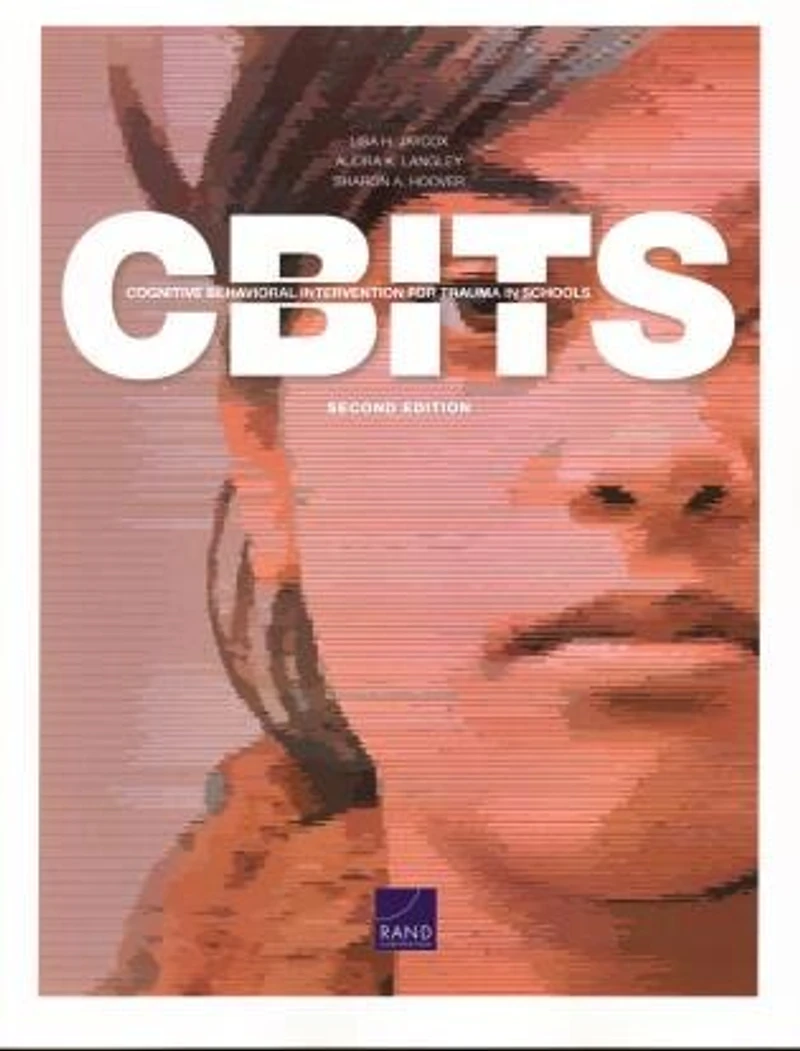 Cognitive Behavioral Intervention For Trauma In Schools (cbits)