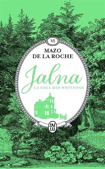 Jalna : la saga des Whiteoak, Vol. 6