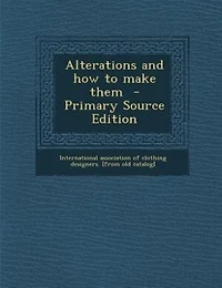 Alterations and how to Make Them