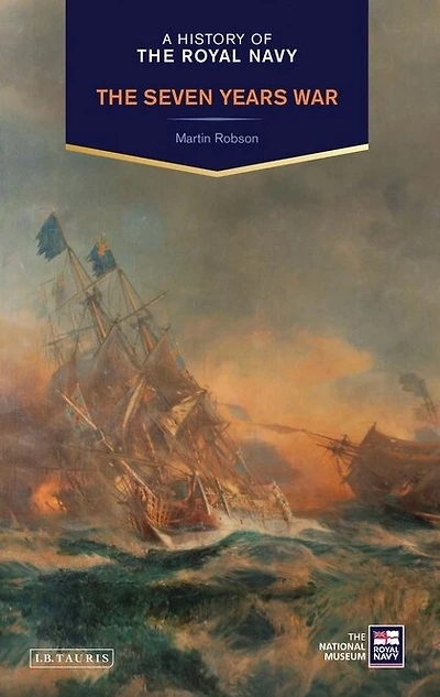 A History of The Royal Navy: Seven Years War