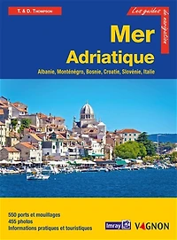 Adriatique: Albanie, Monténégro, Croatie, Slovénie et côte adriatique italienne