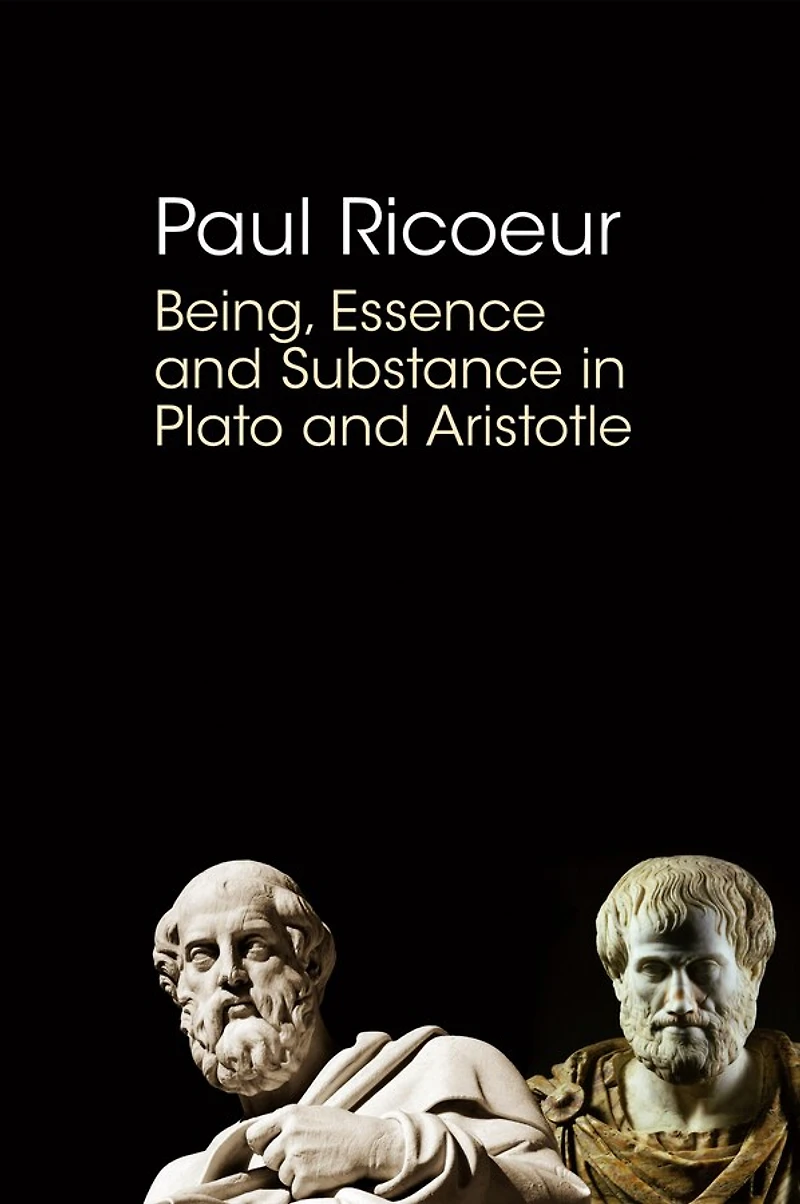 Being, Essence and Substance Plato Aristotle