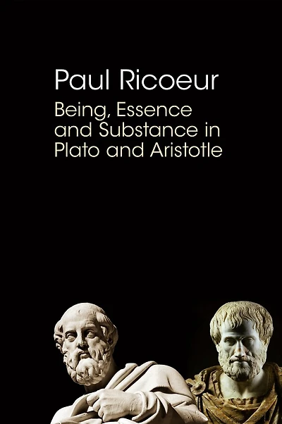 Being, Essence and Substance Plato Aristotle