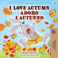 I Love Autumn Adoro l’autunno (English Italian): English Italian Bilingual book