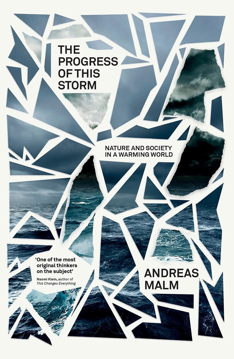 The Progress of This Storm: Nature and Society a Warming World