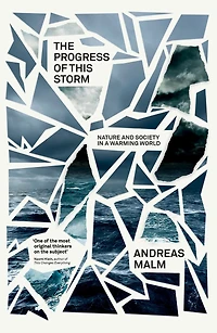 The Progress of This Storm: Nature and Society a Warming World