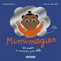 Mimimagier: 30 mots à mimer par bébé