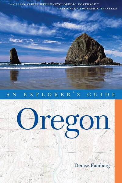 An Explorer's Guide Oregon Third Edition