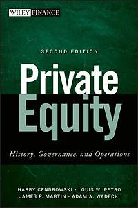 Private Equity: History, Governance, and Operations