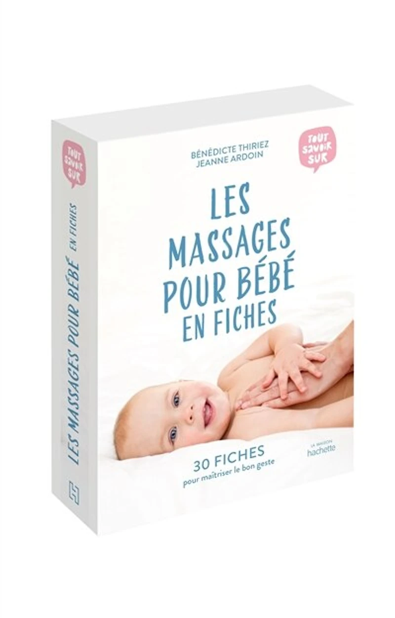 Les massages pour bébé en fiches: 30 fiches pour maîtriser le bon geste