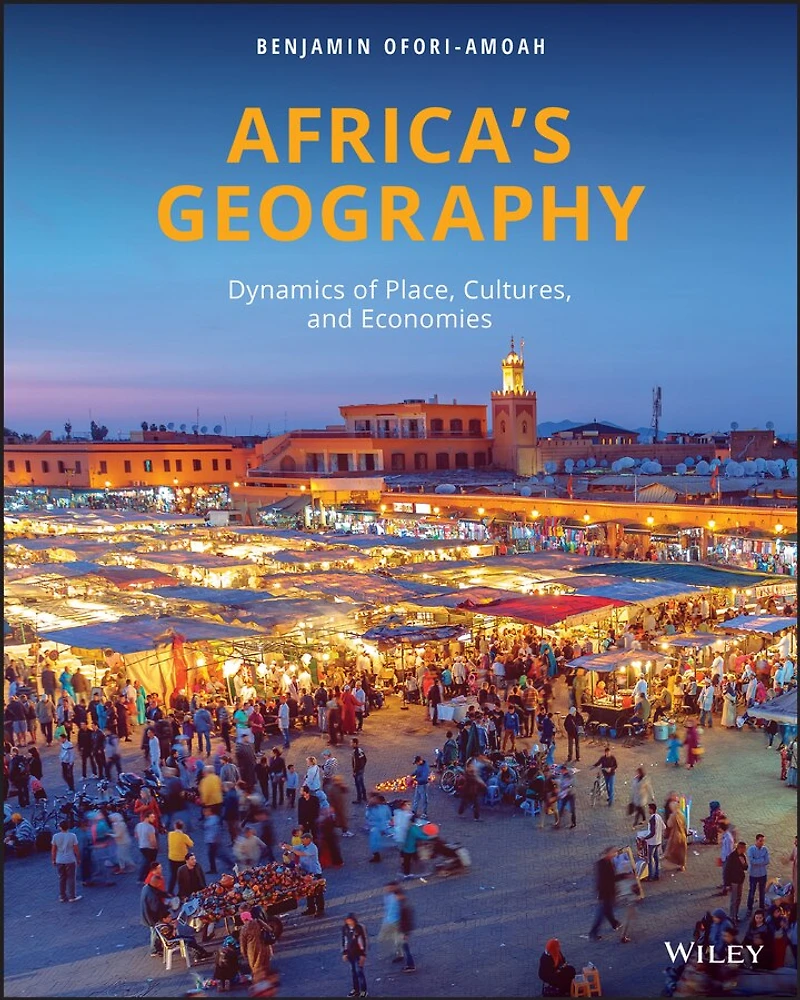 Africa's Geography: Dynamics of Place, Cultures, and Economies