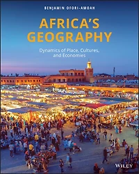 Africa's Geography: Dynamics of Place, Cultures, and Economies
