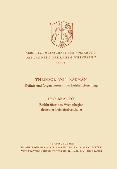 Freiheit und Organisation in der Luftfahrtforschung. Bericht über den Wiederbeginn deutscher Luftfahrtforschung