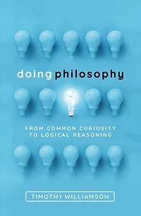 Doing Philosophy: From Common Curiosity to Logical Reasoning