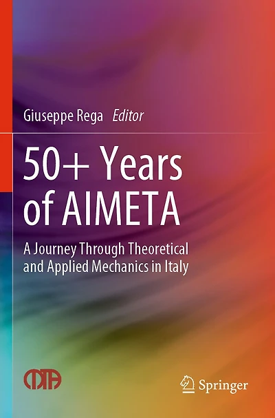 50+ Years of Aimeta: A Journey Through Theoretical and Applied Mechanics in Italy