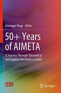 50+ Years of Aimeta: A Journey Through Theoretical and Applied Mechanics in Italy