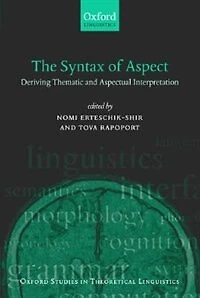 The Syntax of Aspect: Deriving Thematic and Aspectual Interpretation