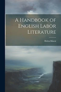 A Handbook of English Labor Literature