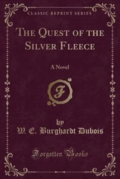 The Quest of the Silver Fleece: A Novel (Classic Reprint)