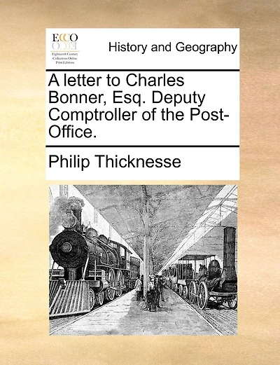 A Letter To Charles Bonner, Esq. Deputy Comptroller Of The Post-office.