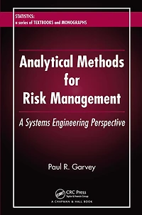 Analytical Methods for Risk Management: A Systems Engineering Perspective