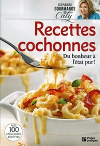 Recettes cochonnes: du bonheur à l'état pur !