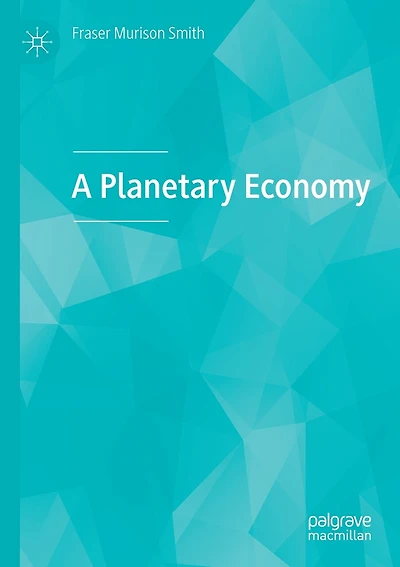 A Planetary Economy
