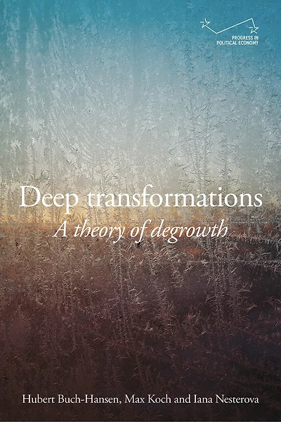Deep transformations: A theory of degrowth