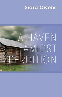 A Haven Amidst Perdition