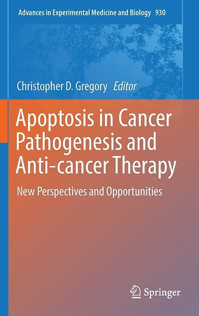 Apoptosis Cancer Pathogenesis And Anti-cancer Therapy: New Perspectives Opportunities