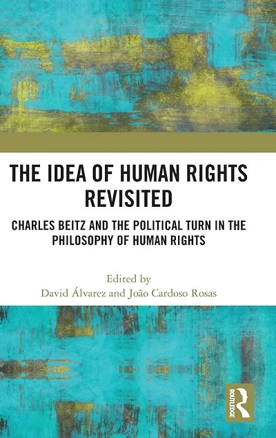 the Idea of Human Rights Revisited: Charles Beitz and Political Turn Philosophy