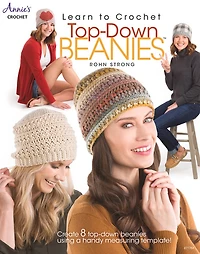 Learn to Crochet Top-Down Beanies