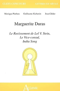 Marguerite Duras: Le ravissement de Lol V. Stein, Le vice-consul, India song