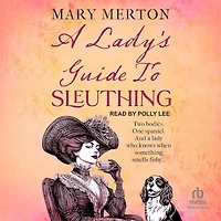 A Lady's Guide to Sleuthing