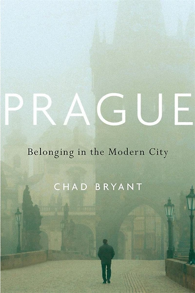 Prague: Belonging the Modern City