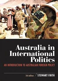 Australia International Politics: An introduction to Australian foreign policy