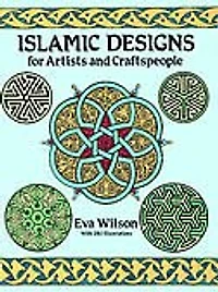 Islamic Designs for Artists and Craftspeople