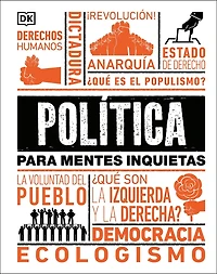 Política para mentes inquietas (Politics Is...)