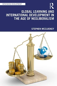 Global Learning and International Development the Age of Neoliberalism
