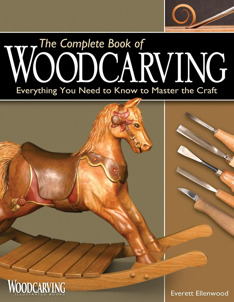 the Complete Book of Woodcarving, Updated Edition: Everything You Need to Know Master Craft