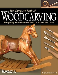 the Complete Book of Woodcarving, Updated Edition: Everything You Need to Know Master Craft