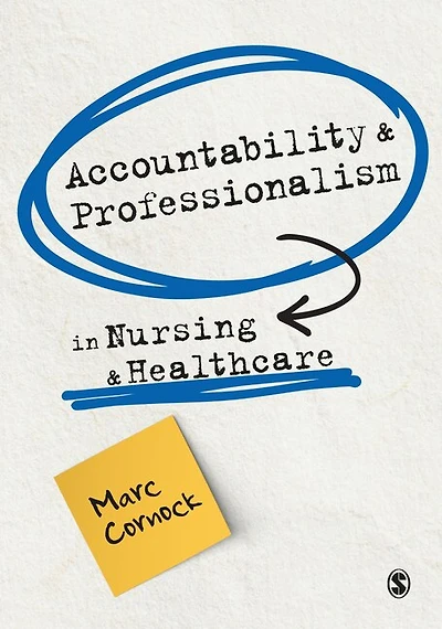 ACCOUNTABILITY AND PROFESSIONALISM NURSING HEALTHCARE
