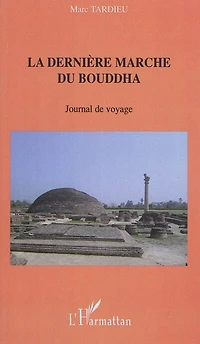 La derniÈre marche du bouddha - journal de voyage