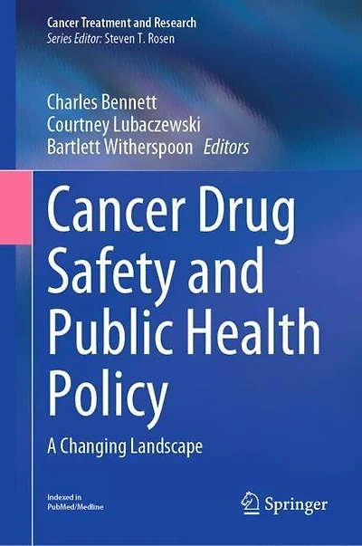 Cancer Drug Safety and Public Health Policy: A Changing Landscape