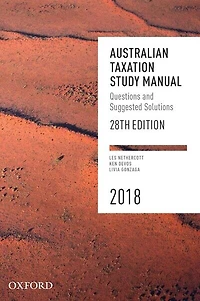 Australian Taxation Study Manual 2019: Questions And Suggested Solutions