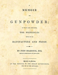 A Memoir on Gunpowder: in which are discussed the Principles both of its Manufacture and Proof